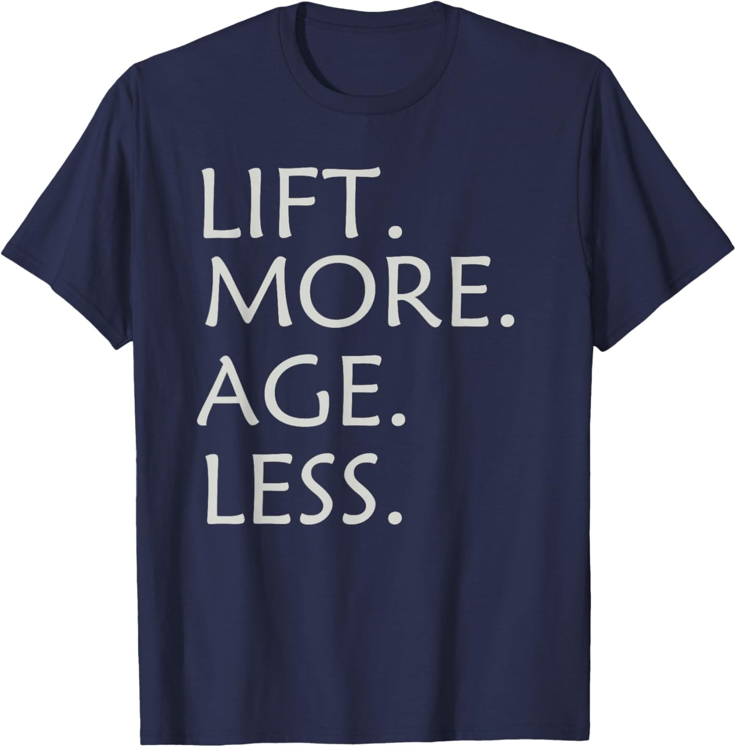Lift More Age Less T-Shirt - T-Shirt | Navy