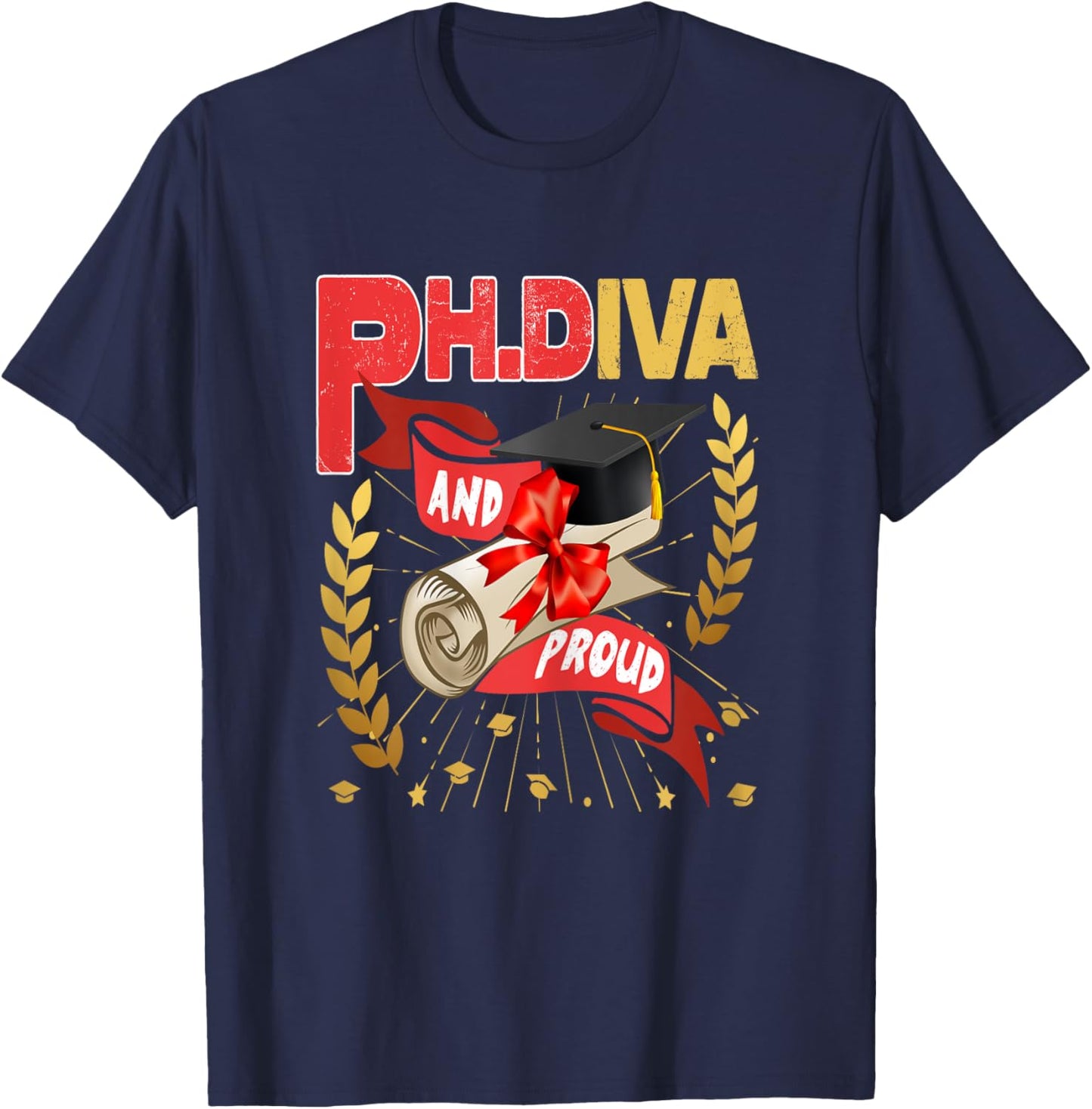 Ph.Diva PhD Graduate Ph.D Graduation Doctorate Degree T-Shirt - T-Shirt | Navy