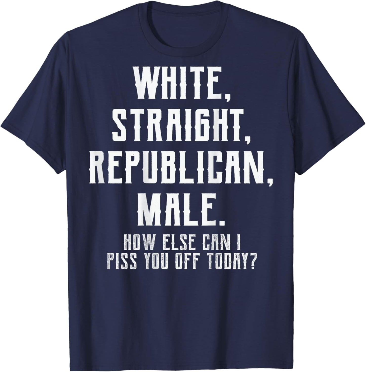 (ON Back) White Straight Republican Male T-Shirt - T-Shirt | Navy