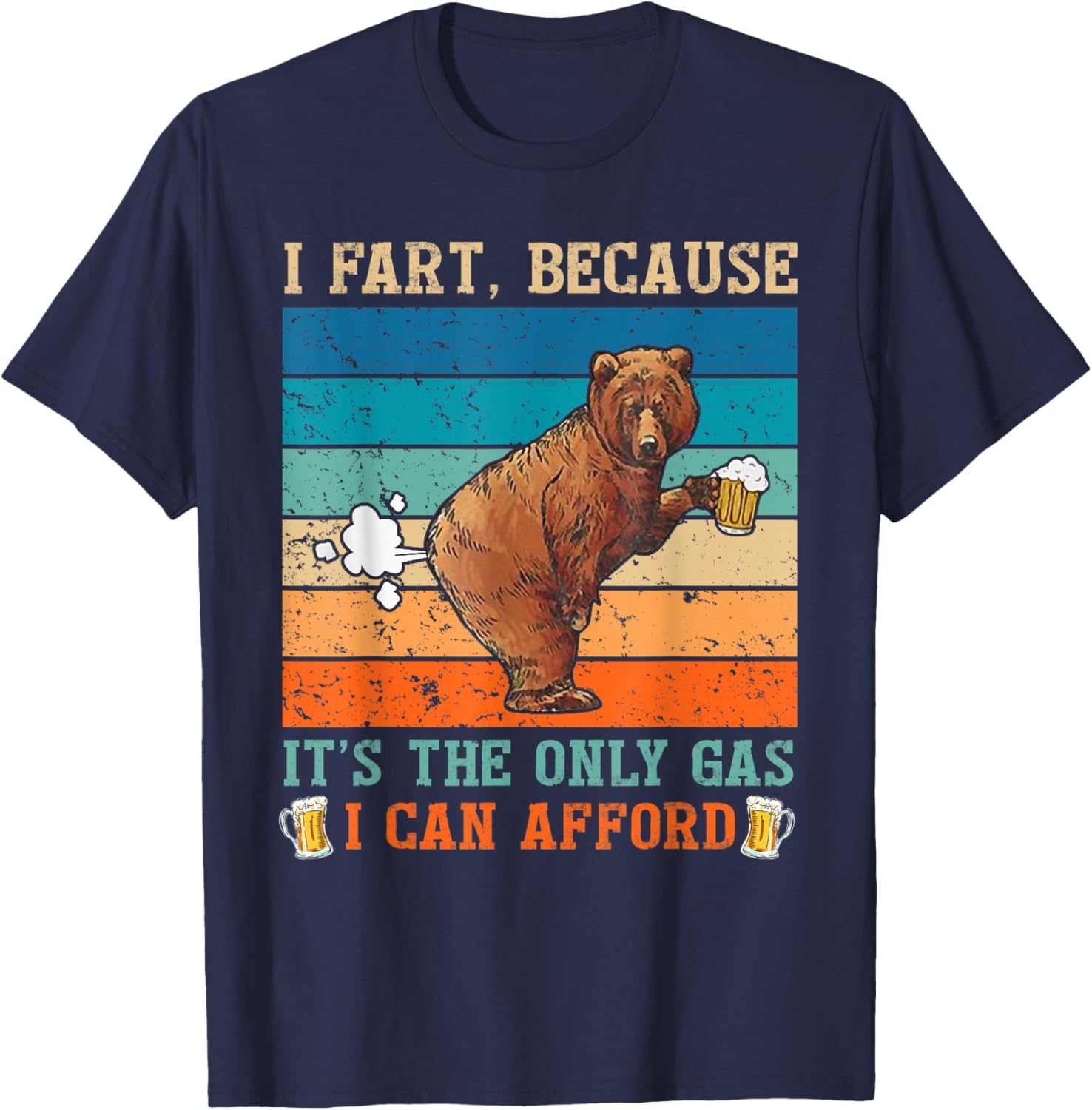 I Fart Because it's The Only Gas I Can Afford Funny Quote T-Shirt - T-Shirt | Navy