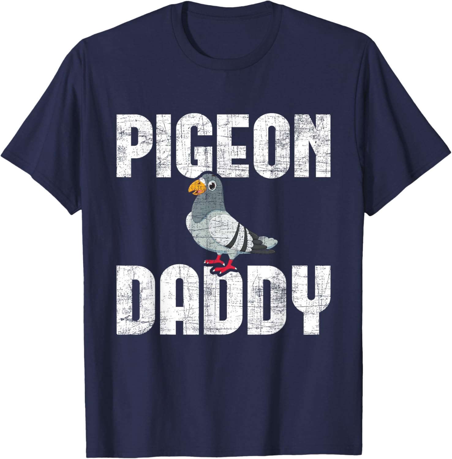 Pigeon Daddy - Bird Lover Pigeon Racing Homing Birdwatcher T-Shirt - T-Shirt | Navy