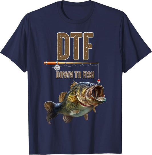 DTF Down To Fishing Adult Humor Funny Fisherman Fishing Rod T-Shirt - T-Shirt | Navy