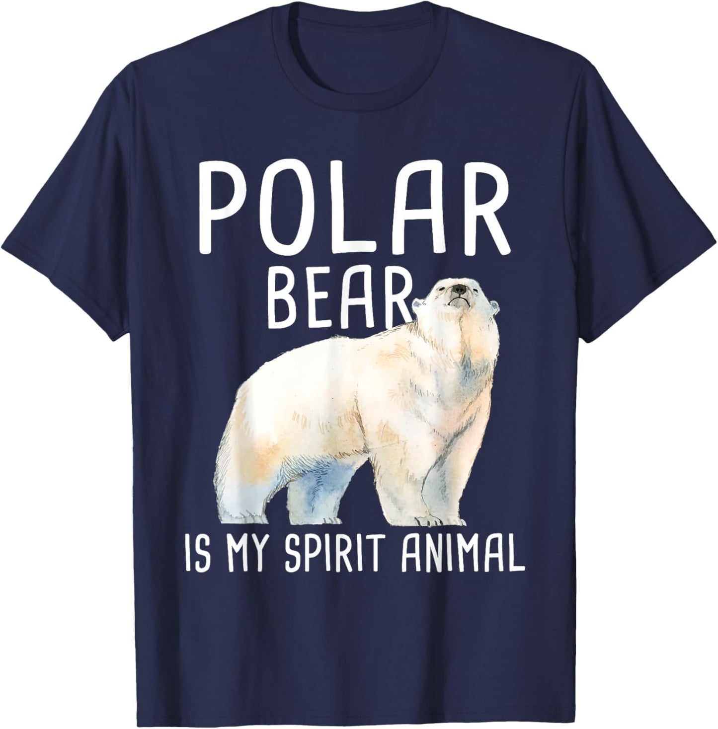 Polar Bear Is My Spirit Animal - Wildlife Lover Zookeeper T-Shirt - T-Shirt | Navy