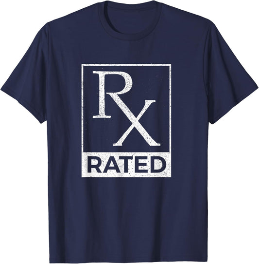 RX Rated - Pharmacology Pharmacist Medical Student T-Shirt - T-Shirt | Navy