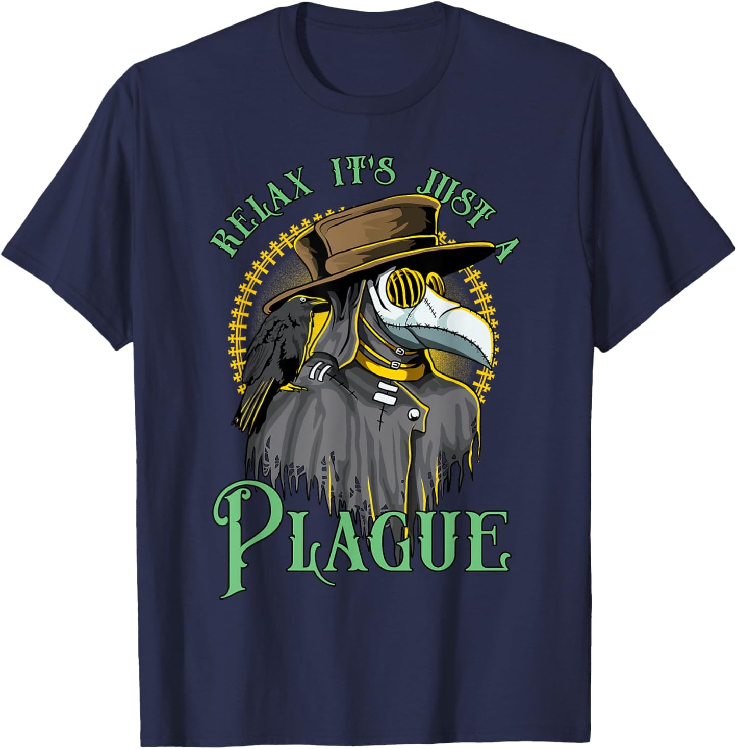 Relax It's Just A Plague Funny Doctor Middle Age Medicine T-Shirt - T-Shirt | Navy