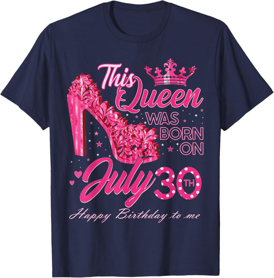 This Queen Was Born on July 30, Queens are born on July 30th T-Shirt - T-Shirt | Navy