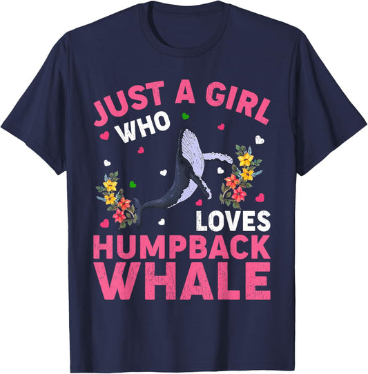 Humpback Whale Lover Just A Girl Who Loves Humpback Whale T-Shirt - T-Shirt | Navy