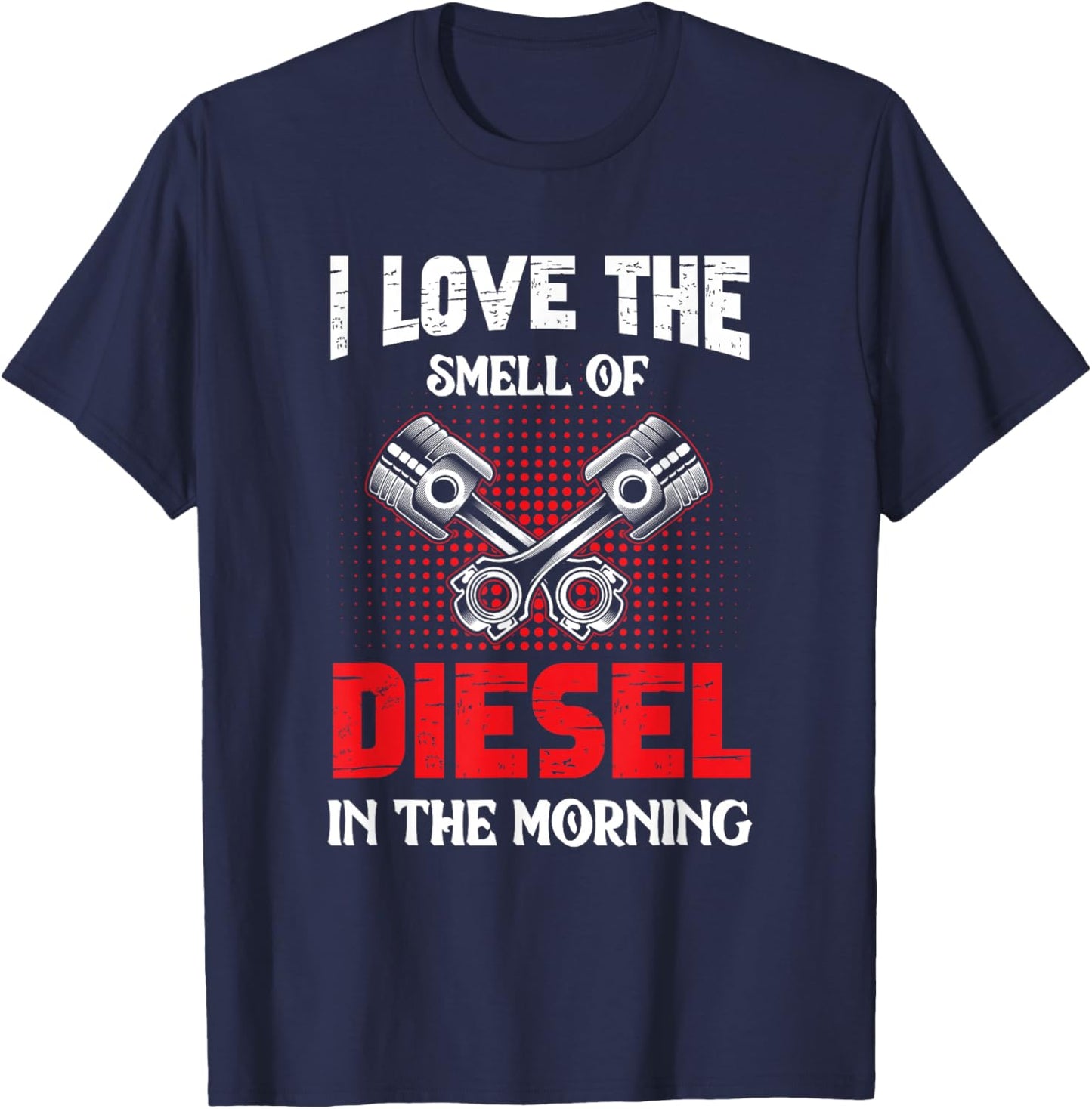 Auto Mechanic I Love The Diesel Smell Mechanical T-Shirt - T-Shirt | Navy