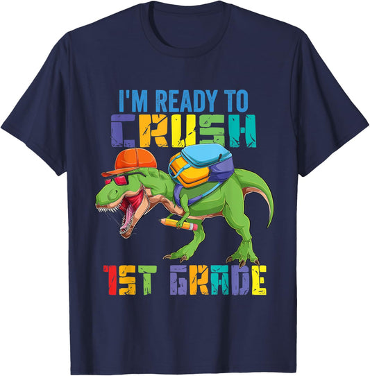Ready To Crush 1st First Grade Dinosaur Trex Dino T-Shirt - T-Shirt | Navy
