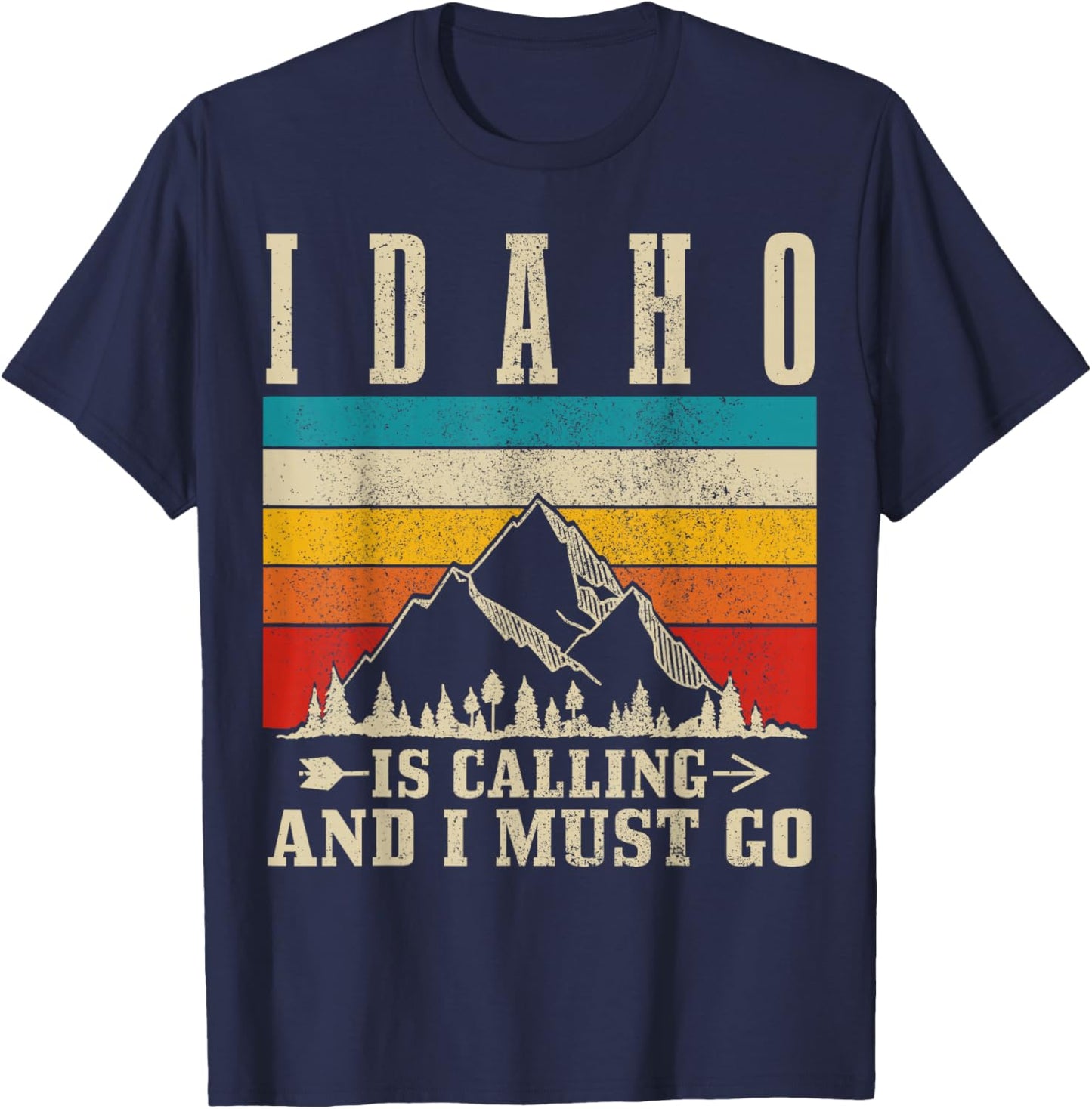 Idaho Is Calling & I Must Go Vintage Mountains Hiking Hiker T-Shirt - T-Shirt | Navy