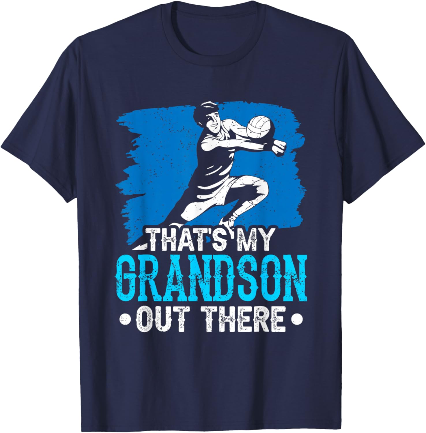 That's My Grandson Out There Volleyball Field Sports Athlete T-Shirt - T-Shirt | Navy