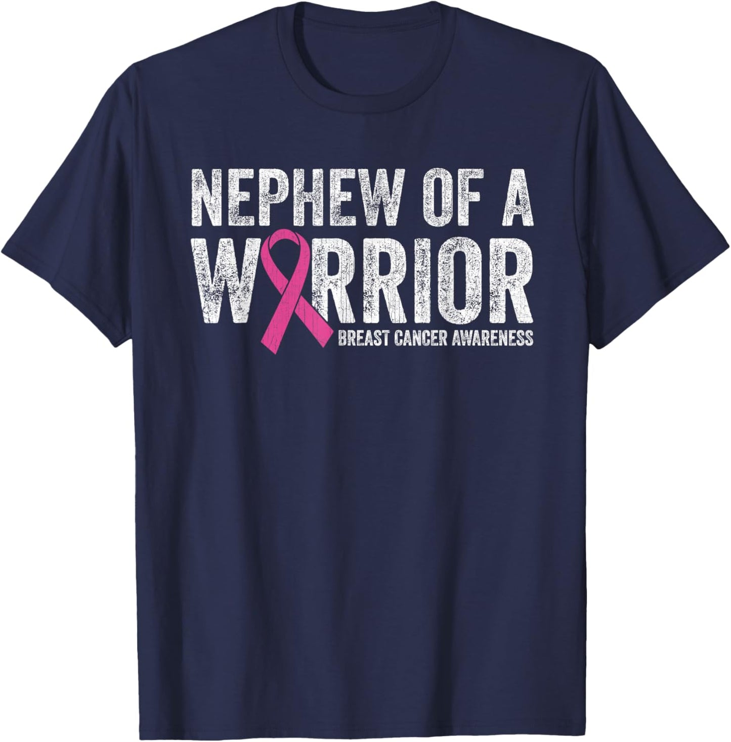 Breast Cancer Awareness Pink Ribbon Nephew Of A Warrior T-Shirt - T-Shirt | Navy