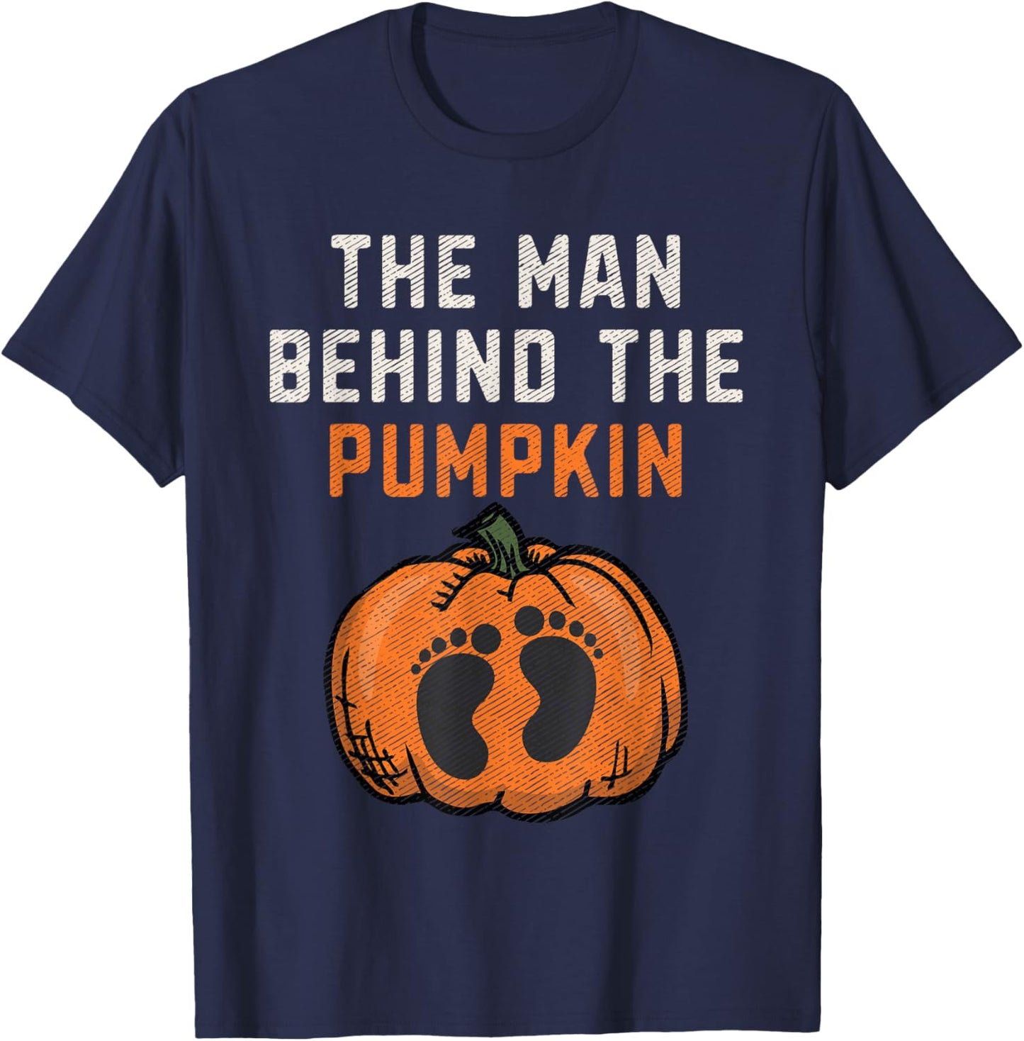 The Man Behind The Pumpkin Dad Halloween Pregnancy Reveal T-Shirt - T-Shirt | Navy