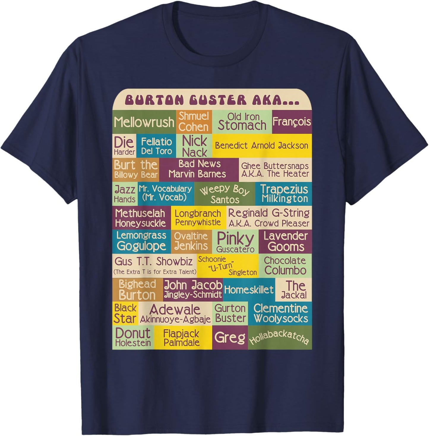 Burton Guster AKA... T-Shirt - T-Shirt | Navy