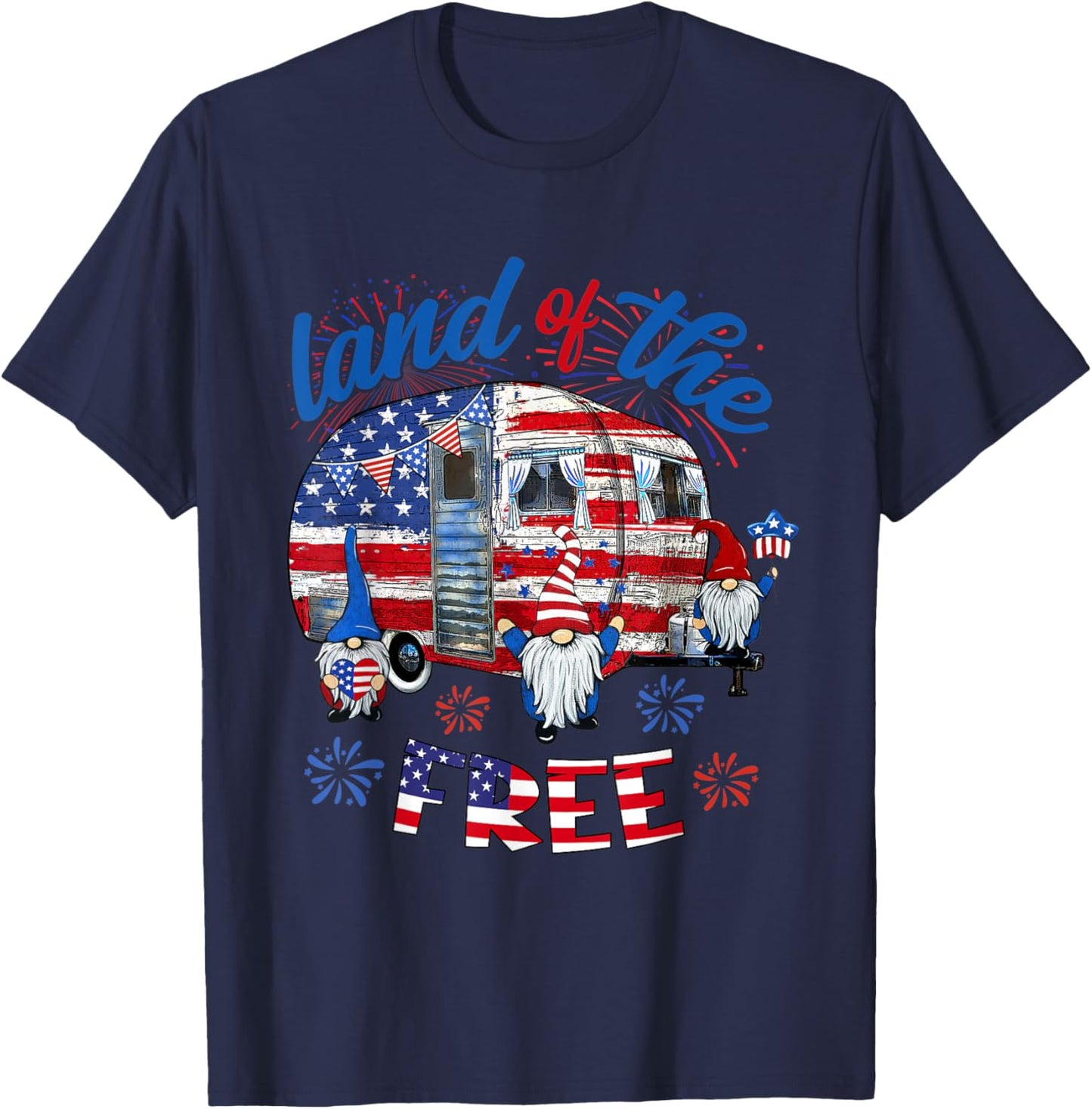 Land Of The Free American Flag Gnomes Camping July 4th Truck Women Men T-Shirt - T-Shirt | Navy