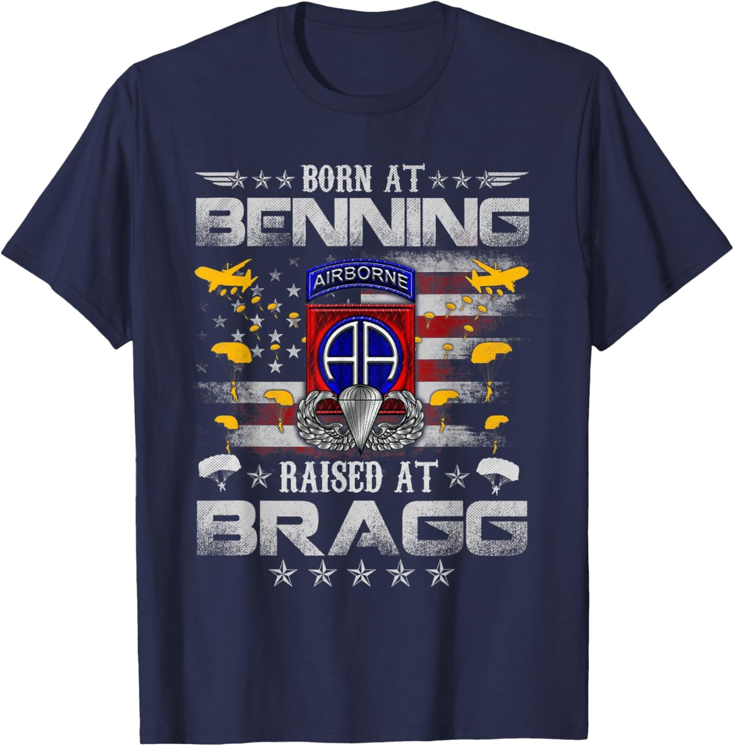 Born At Ft Benning Raised Fort Bragg 82nd Airborne Veteran T-Shirt - T-Shirt | Navy