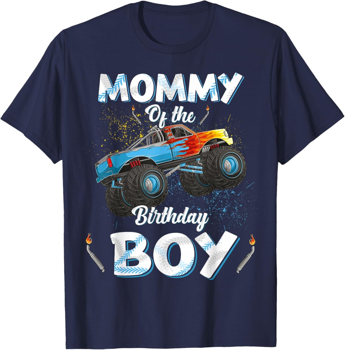 Mommy Of The Birthday Boy Monster Truck Bday Women Mom Mama T-Shirt - T-Shirt | Navy
