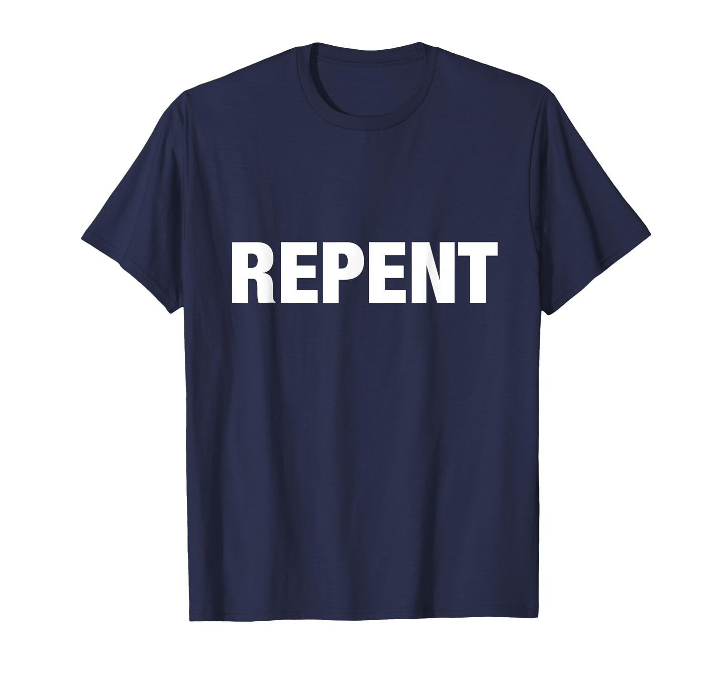 Repent ~ Bold text T-Shirt