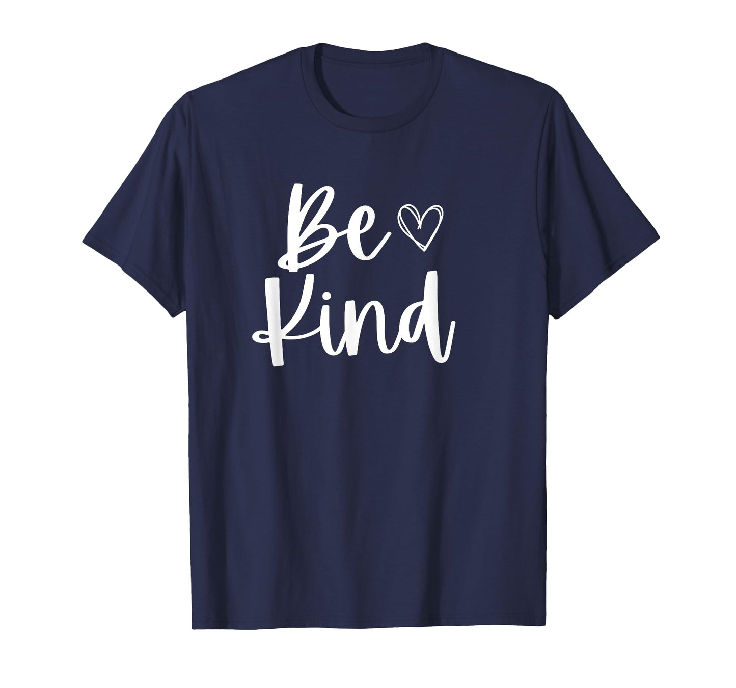 Be Kind inspirational cute funny Be Kind T-Shirt