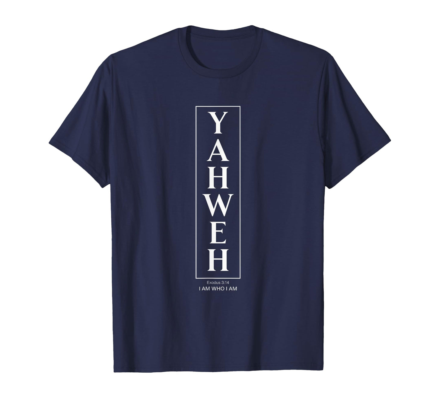 Yahweh Vertical Text Box Christian Exodus 3:14 I Am Who I Am T-Shirt