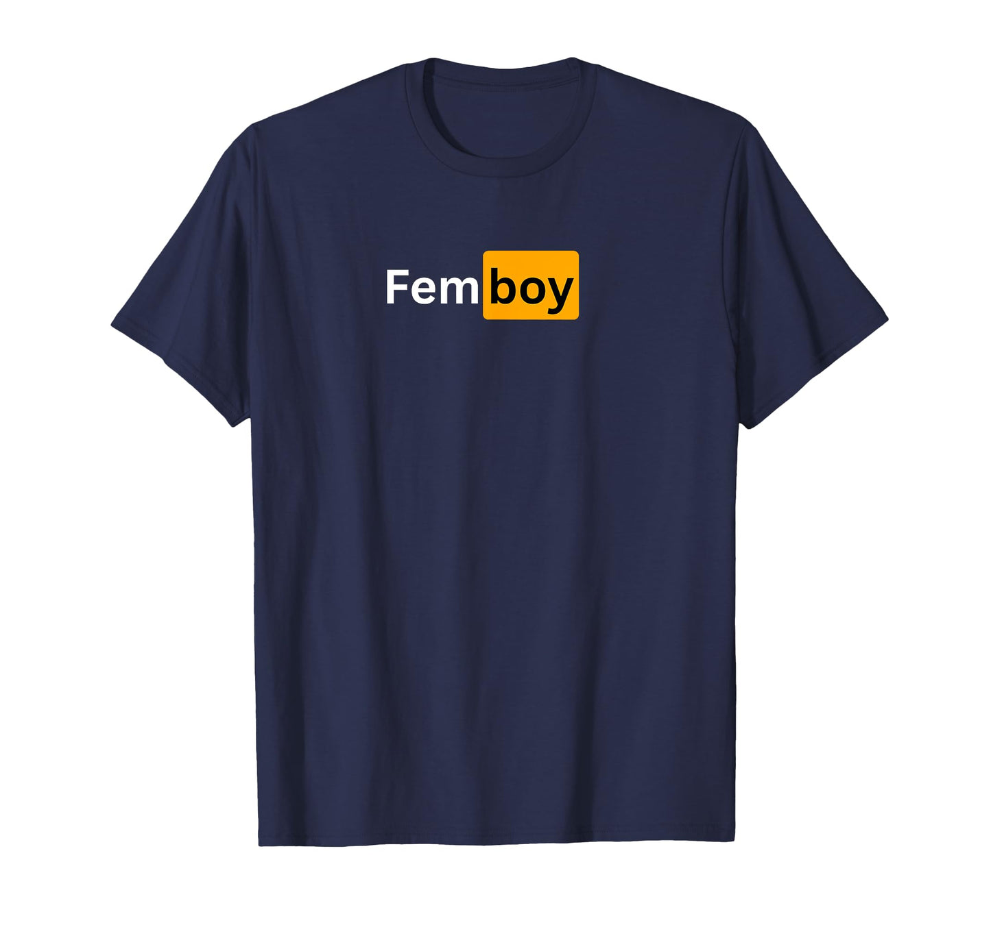 Femboy - Sexy Gifts for Men and Women T-Shirt