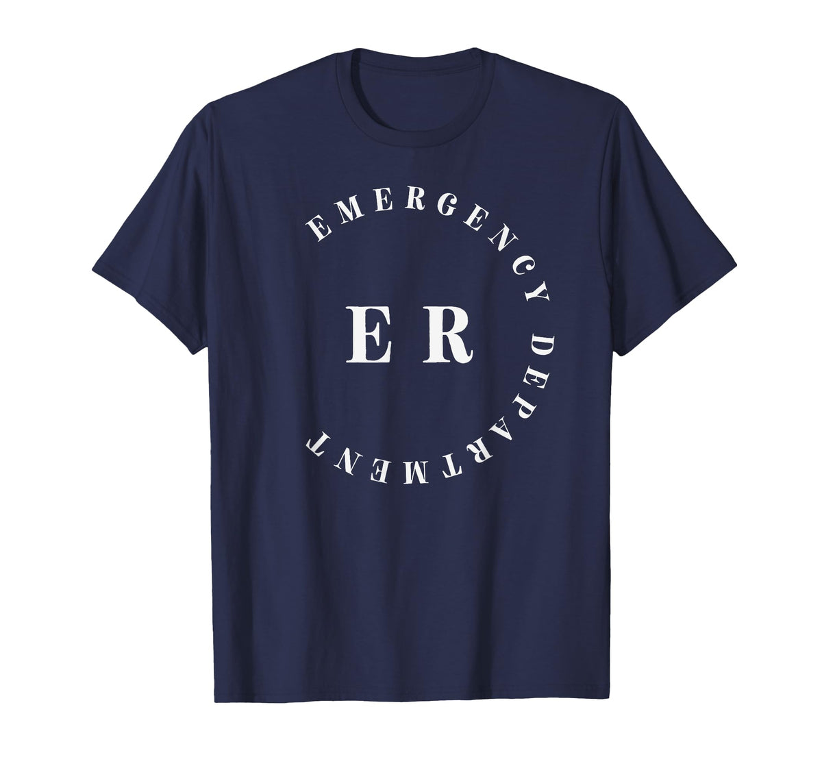 ER Nurse Emergency Department Emergency Room Healthcare T-Shirt