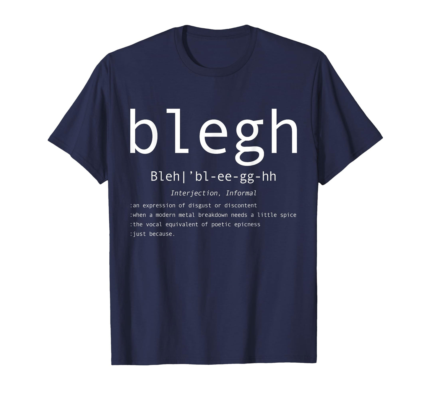Blegh Definition Heavy Metal Head Metalcore Funny Metal Fan T-Shirt