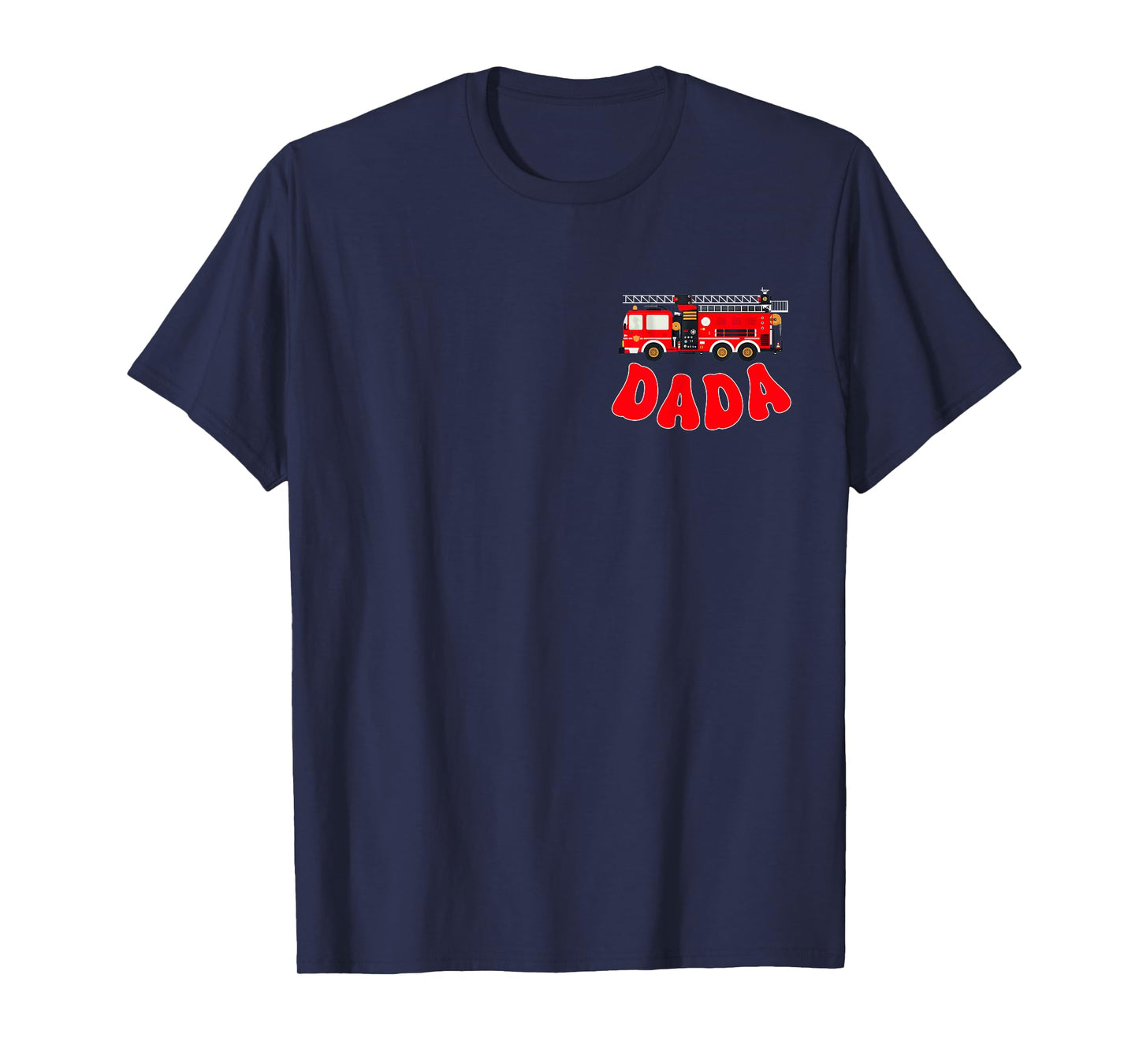 Dada Birthday Boy Fire Truck Firefighter First Birthday Dad T-Shirt