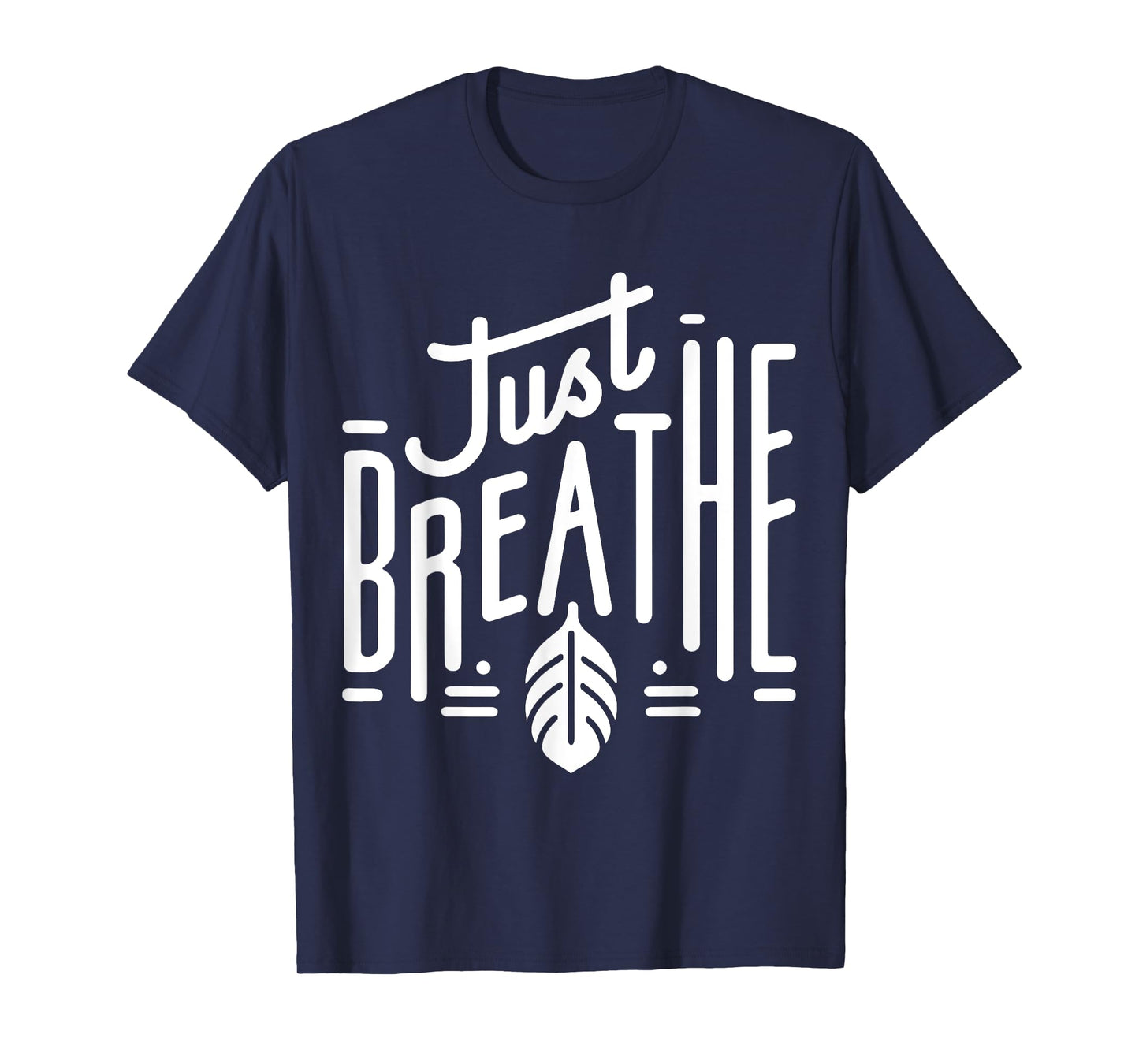Just Breathe - Minimalist Mindfulness Print T-Shirt