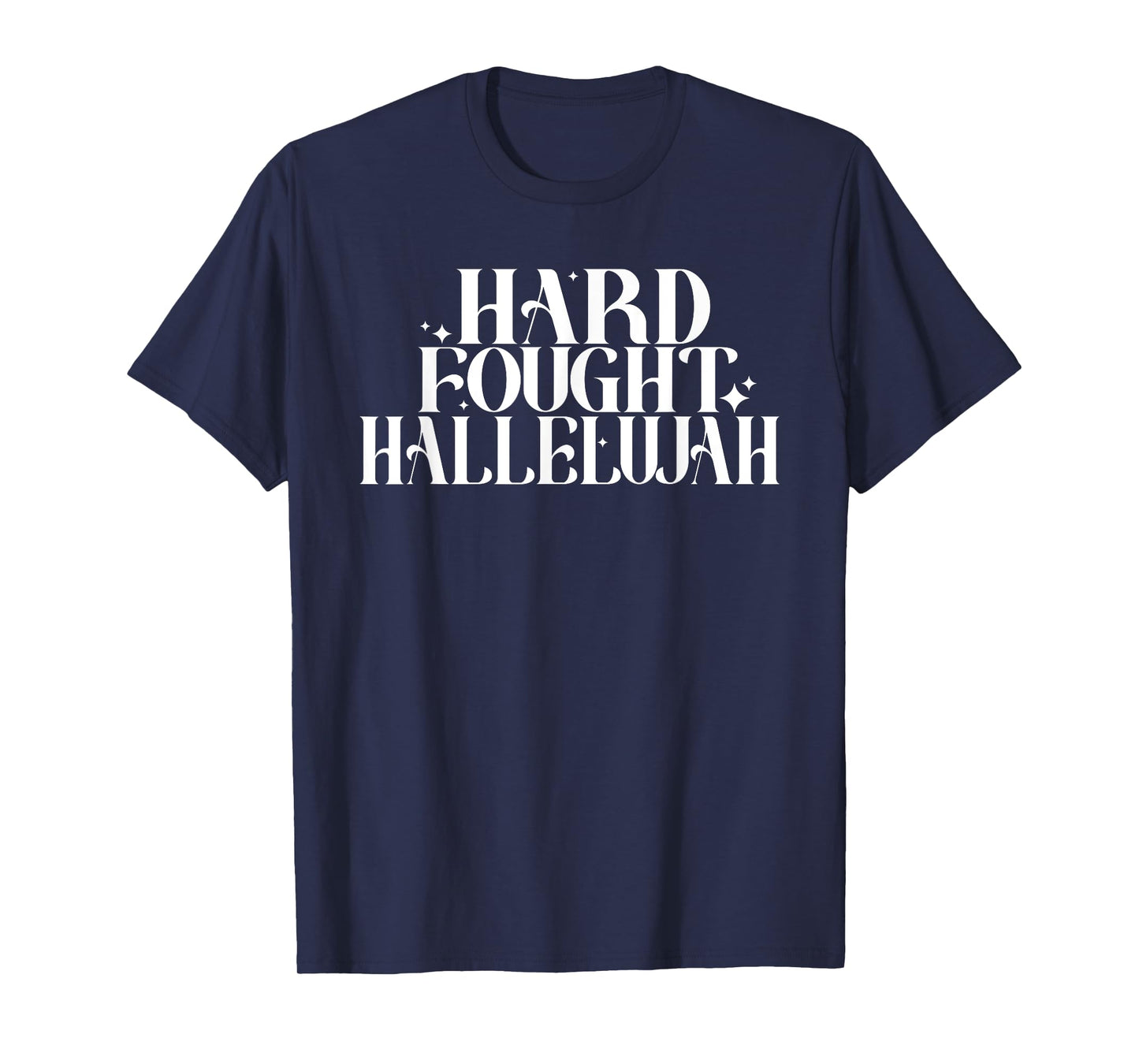 Hard Fought Hallelujah, Retro Christian Worship Bible Verse T-Shirt