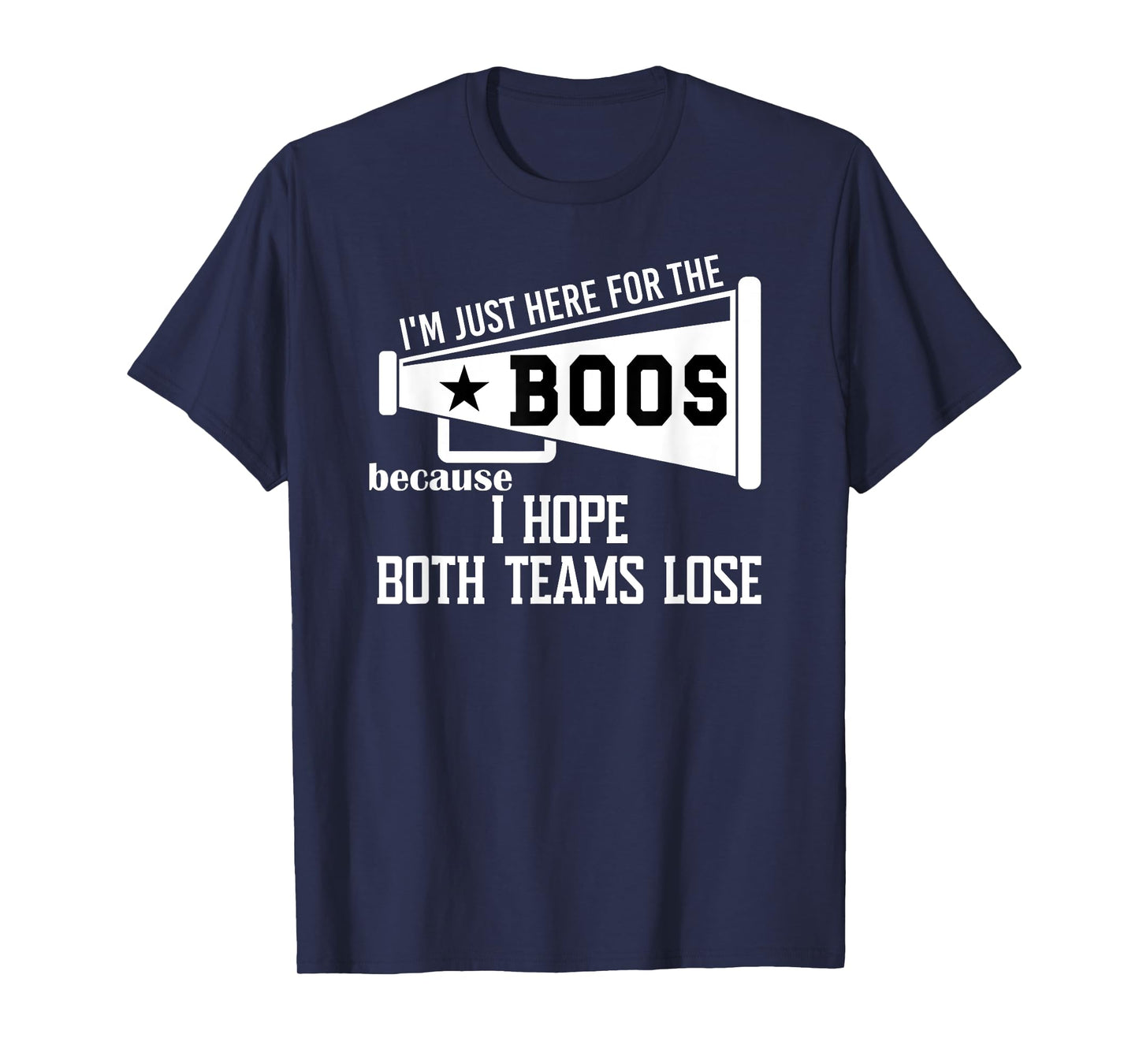I Hope Both Teams Lose Football I Want Both Teams to Lose T-Shirt