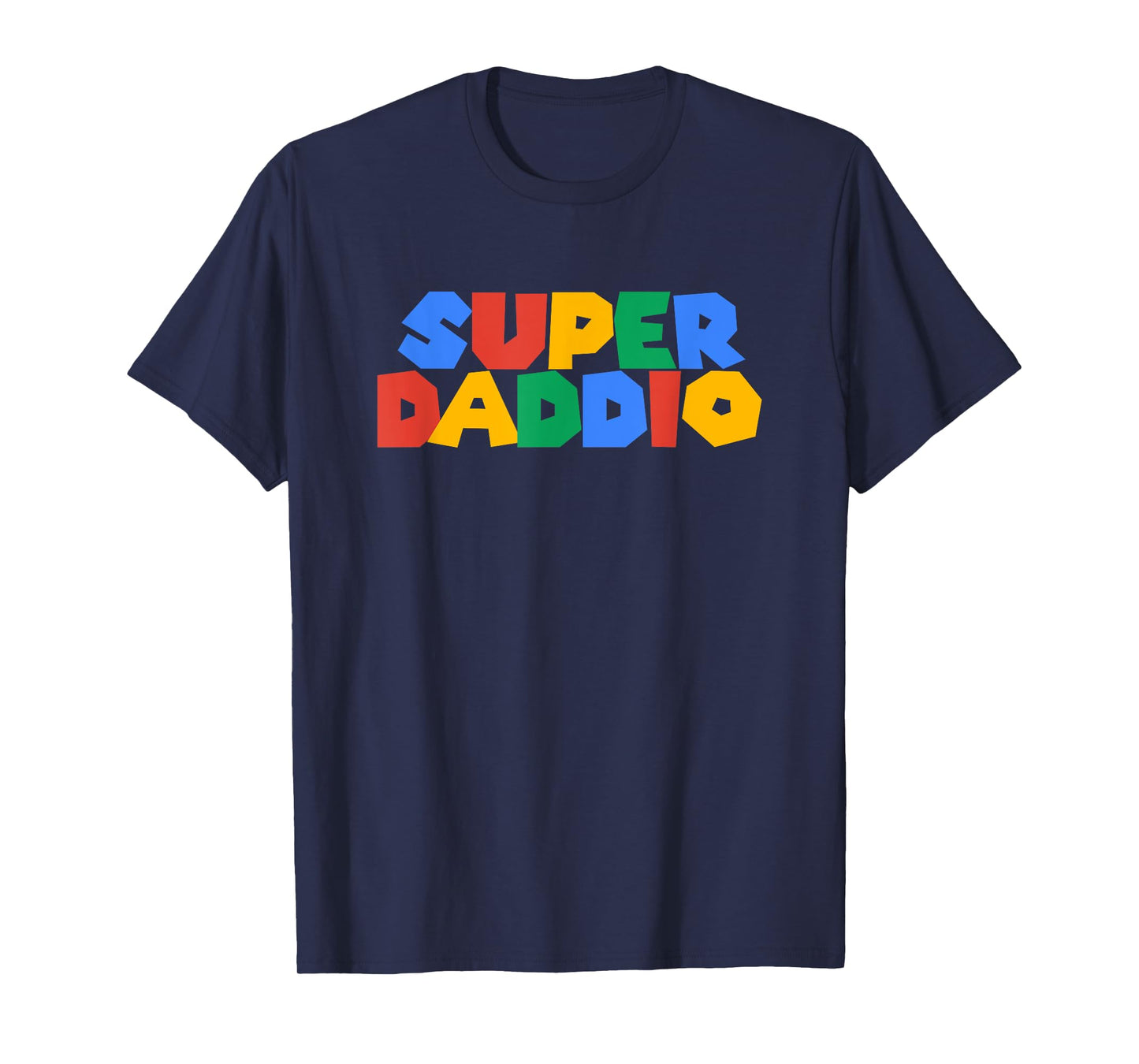 Gamer Daddio Super Dad Funny Fathers From Wife and Friends T-Shirt