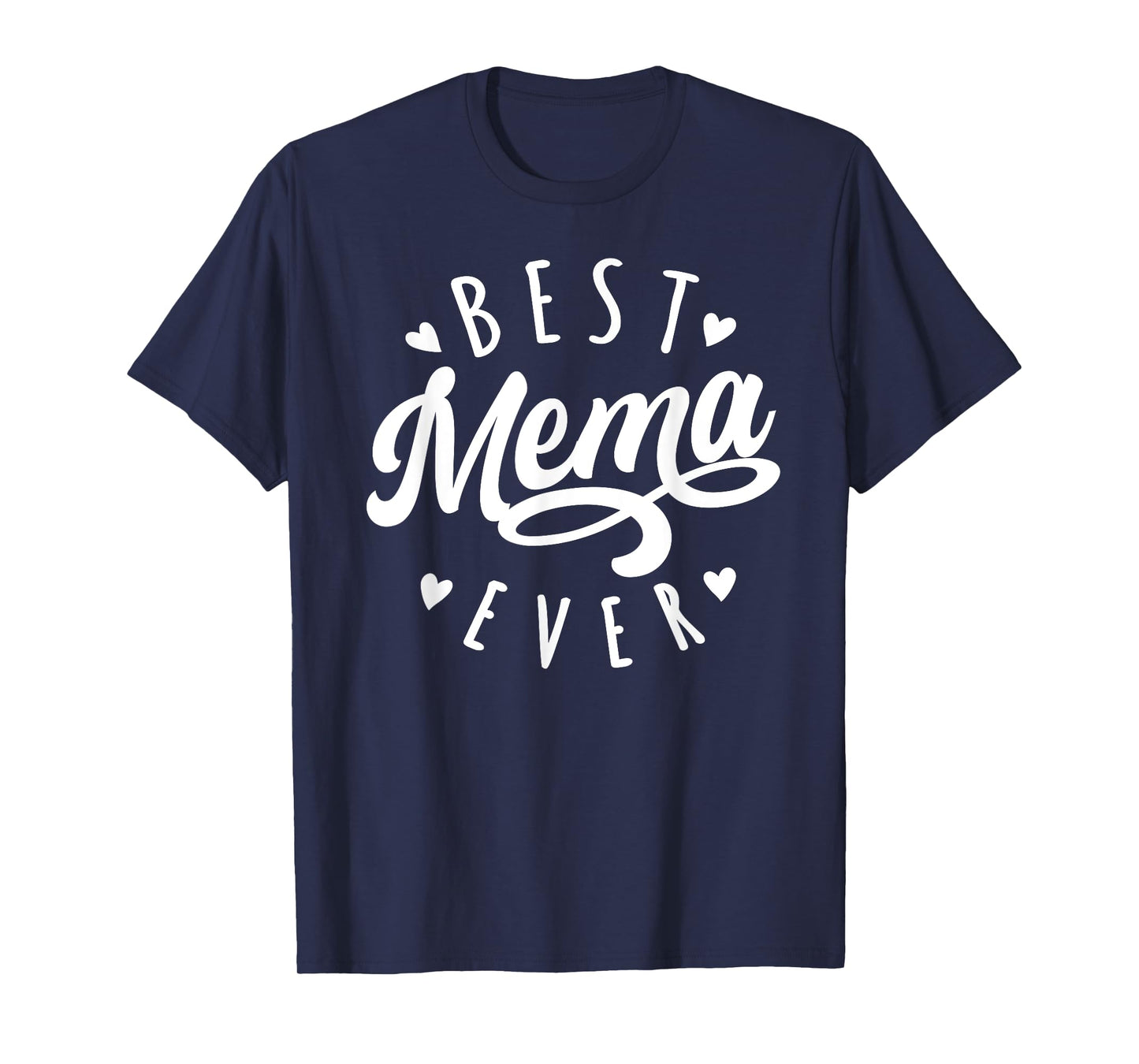 Best Mema Ever - Modern Calligraphy Font Mother's Day Mema T-Shirt