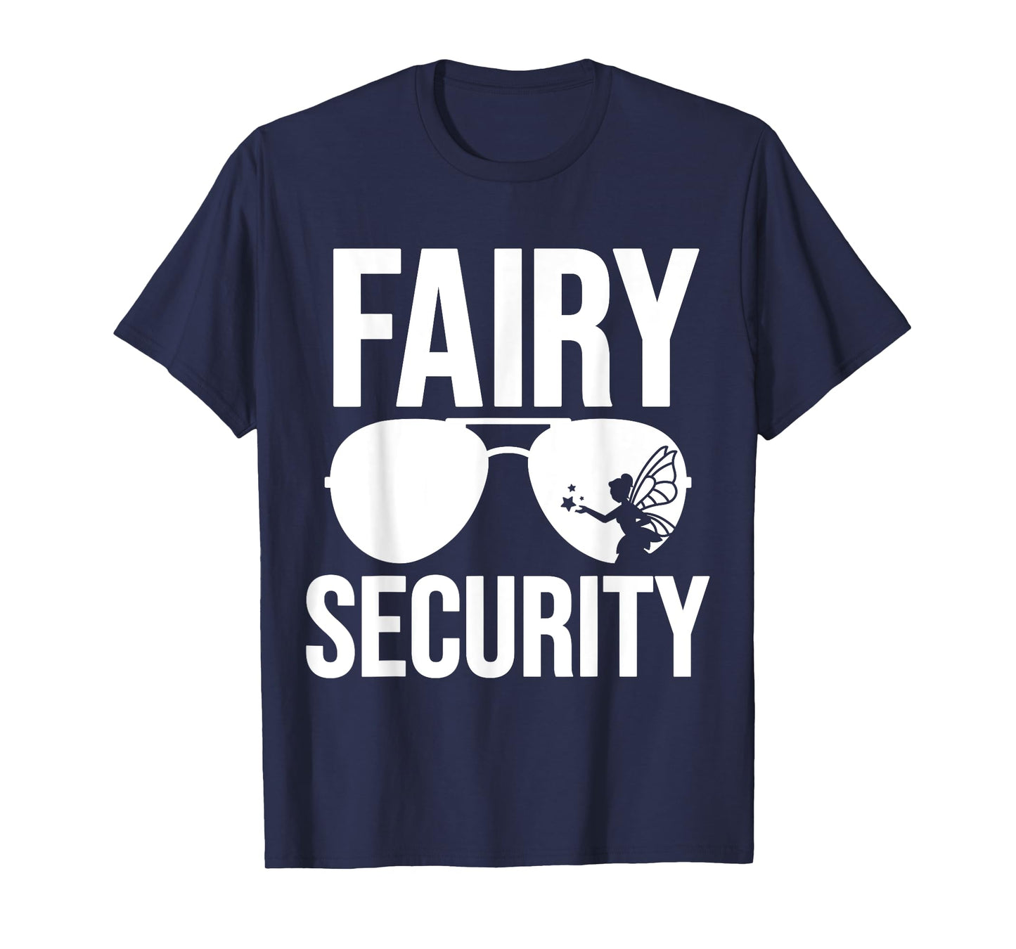 Fairy Security Birthday Family Halloween Costume Dad Mom T-Shirt