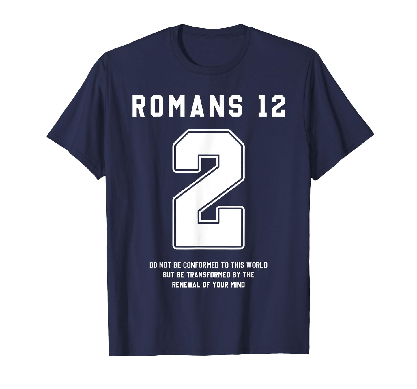 Romans 12:2 Bible Verse Team Sports Jersey Christian T-Shirt
