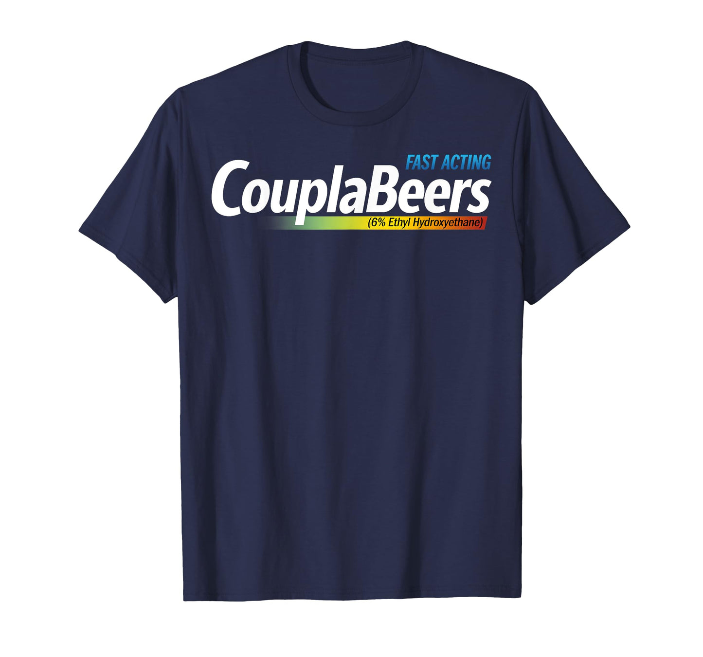 CouplaBeers Couple of Beers Funny Meme Fast Acting T-Shirt