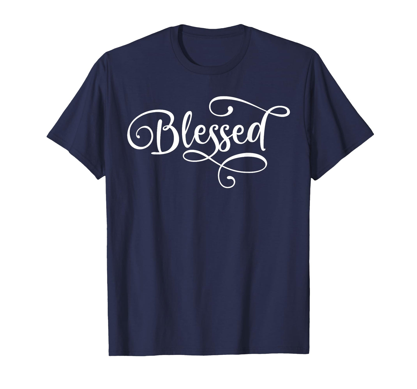 Blessed White Fancy Script Christian Religious God Jesus T-Shirt