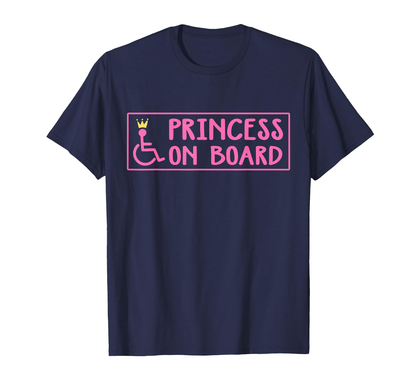 Princess On Board Funny Handicapped Wheelchair Girl T-Shirt