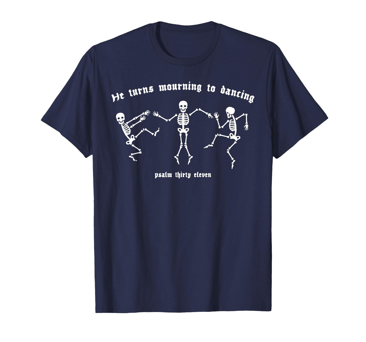 He Turns Morning To Dancing Funny Skeleton Mourning To Dance T-Shirt