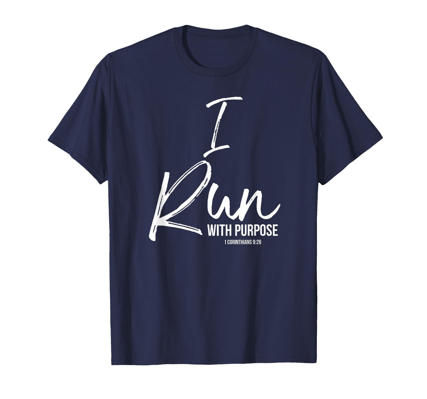 Christian Running Gift for Runners I Run with Purpose T-Shirt