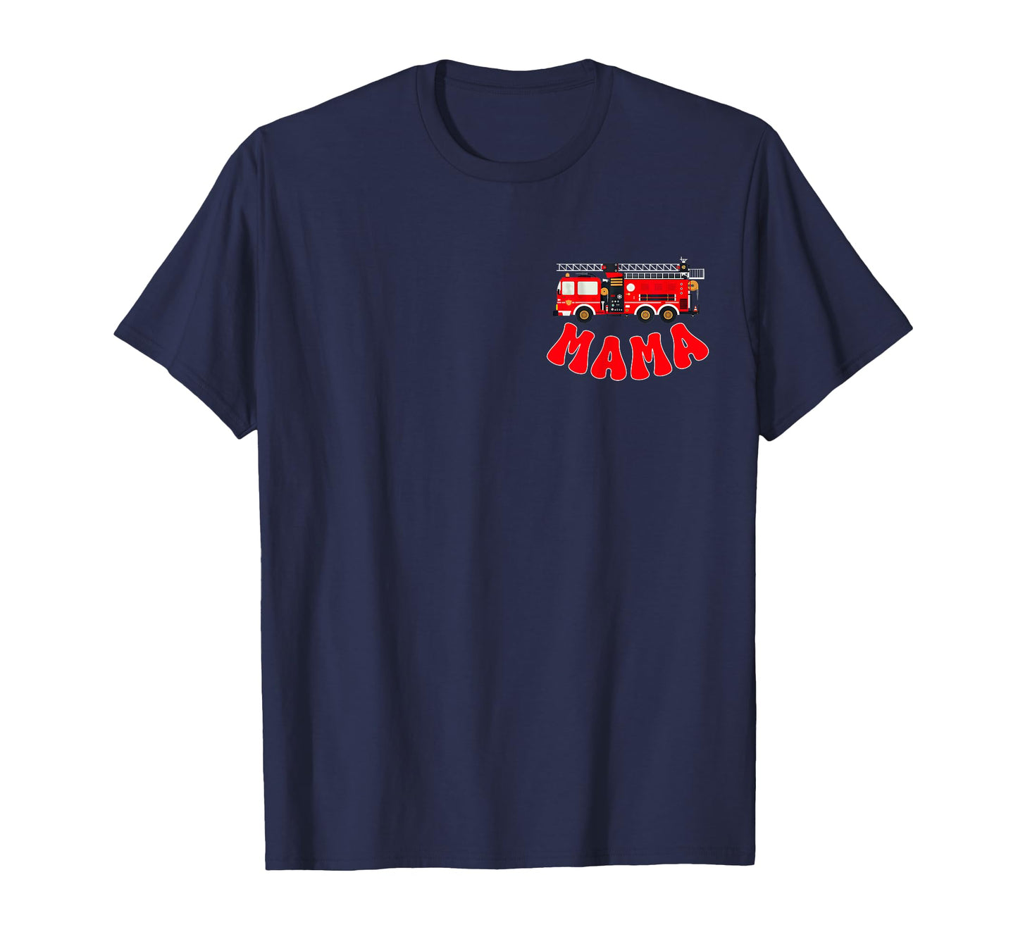 Mama Birthday Boy Fire Truck Firefighter First Birthday Mom T-Shirt