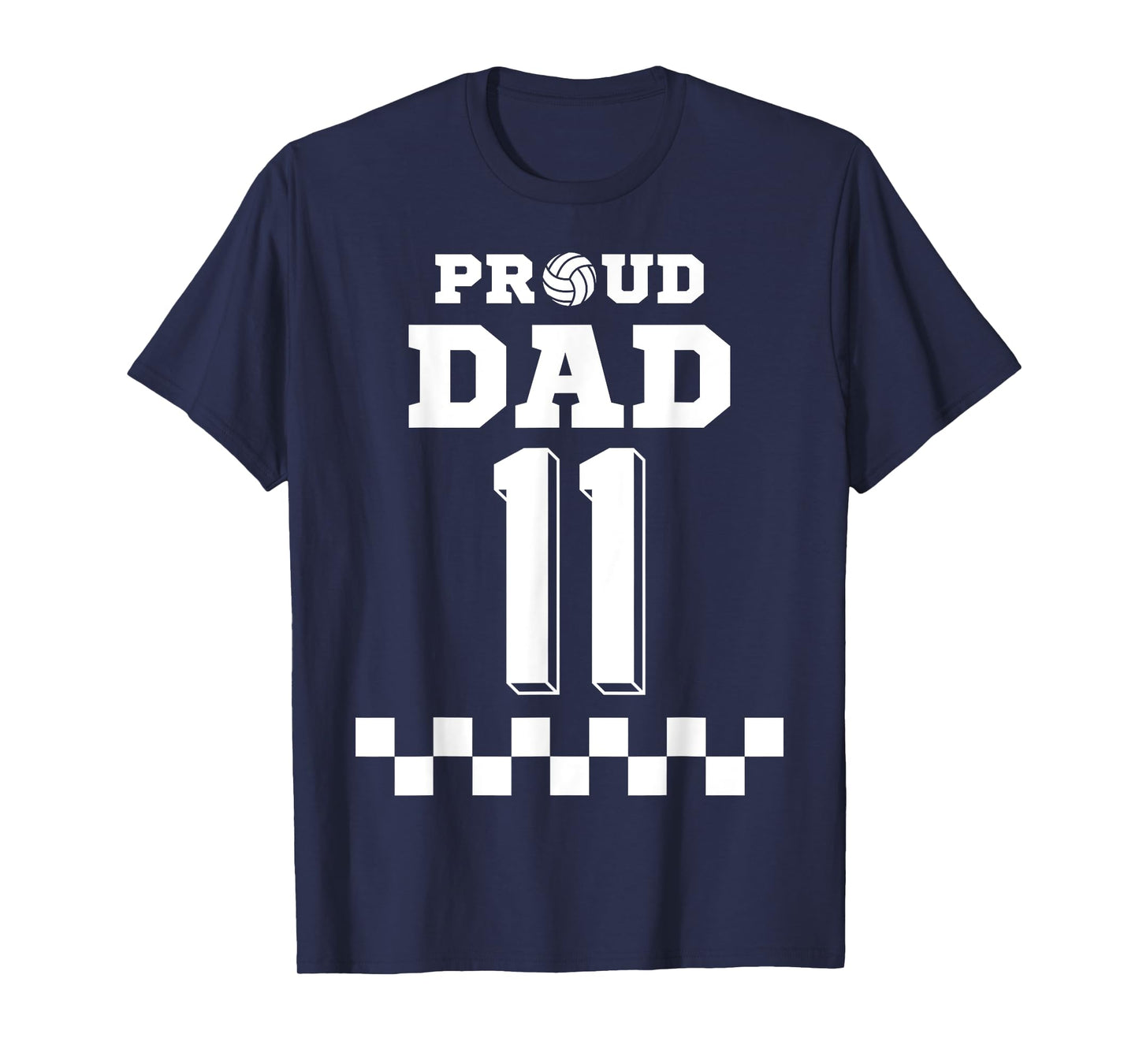 Volleyball Number 11 Eleven Custom Proud Dad Jersey T-Shirt