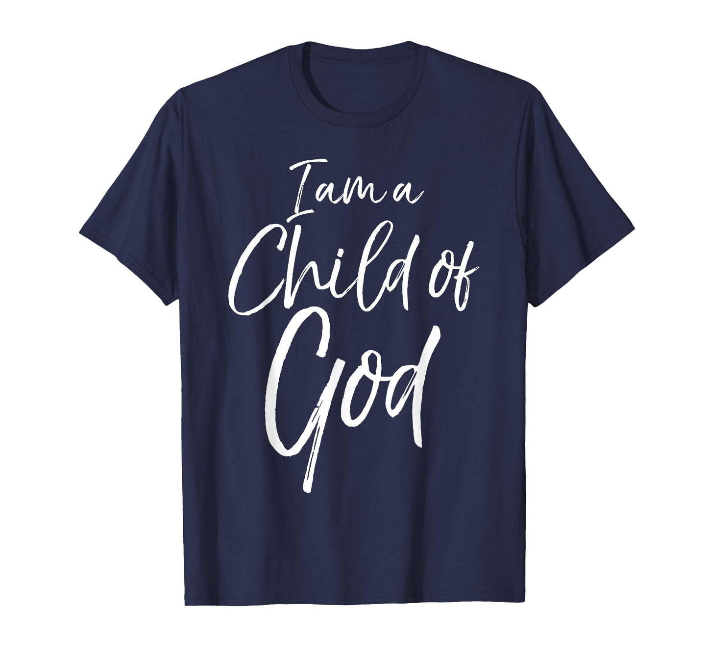 Cute Christian Salvation Quote Gift I Am a Child of God T-Shirt