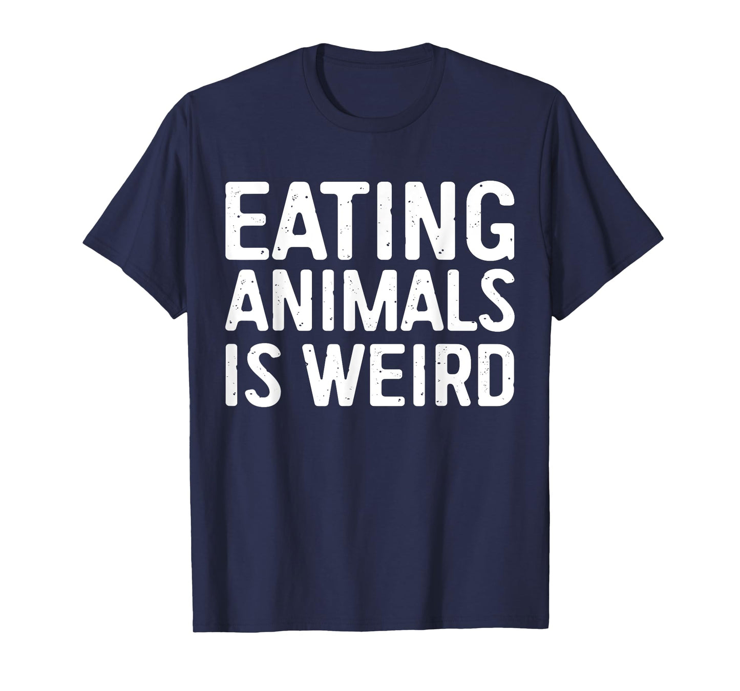 Eating Animals Is Weird Shirt Men Women Kid Vegan Vegetarian T-Shirt