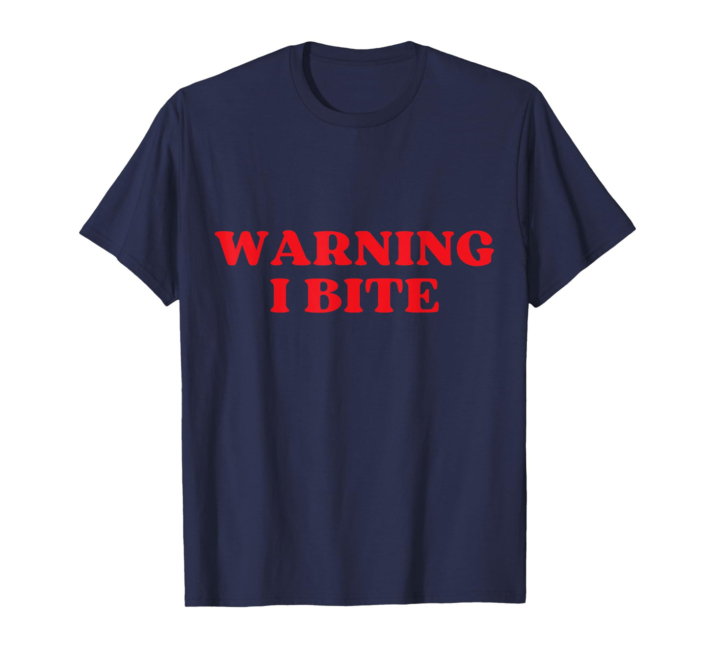 Warning I Bite Funny Cute Design T-Shirt