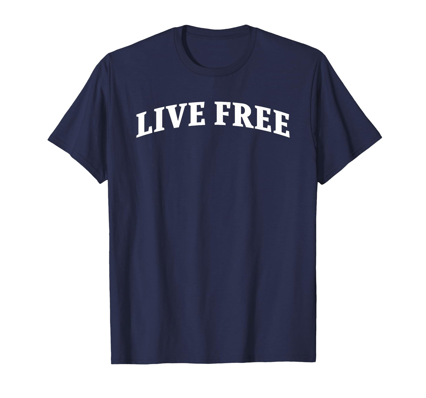 Live Free Text Minimalist Design Bold Typography Graphic T-Shirt