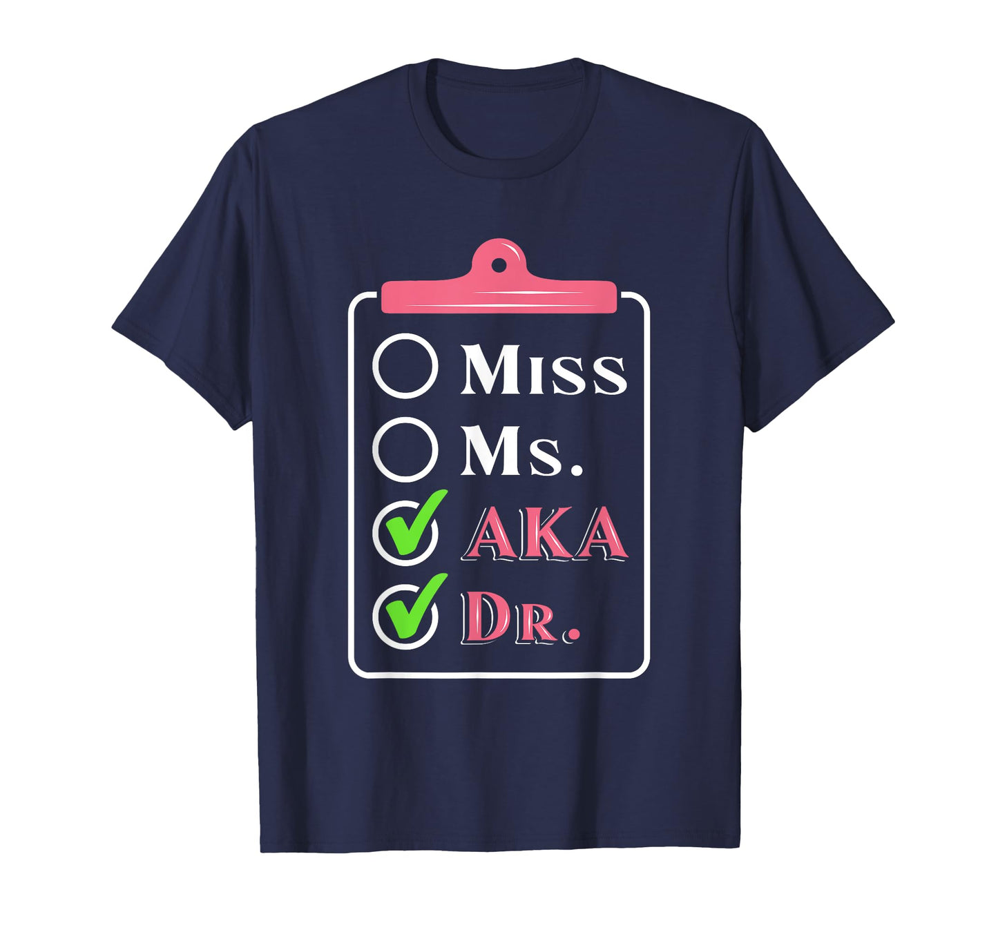AKA Doctor Medical Worker Appreciation Graduation T-Shirt