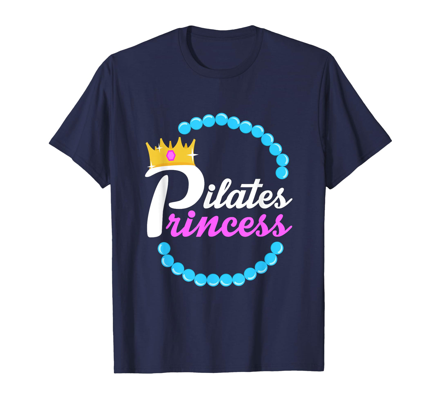 FUNNY PILATES PRINCESS T-SHIRT Yoga Fitness Workout Clothes T-Shirt