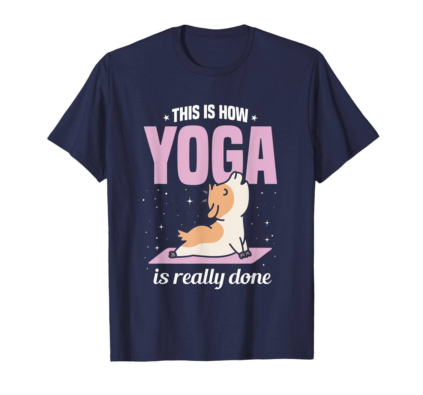 Goat Yoga Game Yoga Class Yoga Instructor Yoga Goats T-Shirt