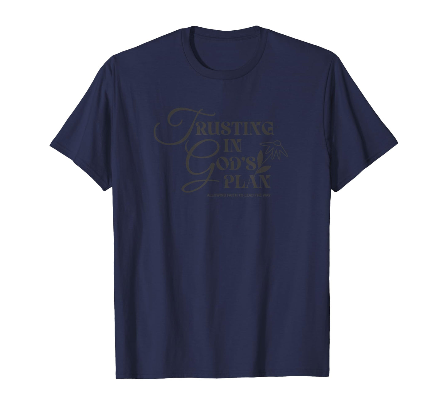 Trusting in God's Plan | Christian Faith Jesus T-Shirt